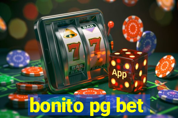 bonito pg bet